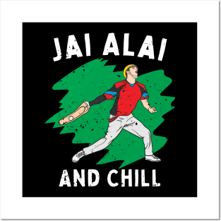 Jai Alai And Chill Posters and Art